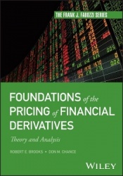 Foundations of the Pricing of Financial Derivatives - Theory and Analysis
