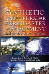 Synthetic Aperture Radar for Disaster Management - Bridging Science and Solutions
