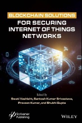 Blockchain Solutions for Securing Internet of Things Networks