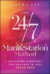 The 24/7 Manifestation Method