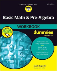 Basic Math & Pre-Algebra Workbook For Dummies