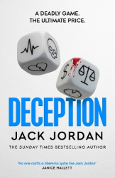 Deception - the BRAND NEW moral dilemma thriller from the Sunday Times bestselling author