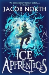 Ice Apprentices - A BREATHTAKING new children's fantasy series