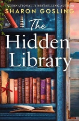 The Hidden Library - Uplifting and escapist – the perfect read for book lovers!