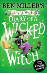 Diary of a Wicked Witch - Discover your favourite fairytales from a WICKED point of view