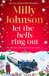 Let the Bells Ring Out - the brilliant new escapist festive novel from the multi-million bestselling author of I Wish It Could B