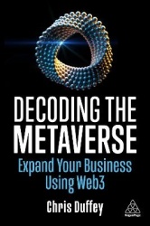 Decoding the Metaverse - Expand Your Business Using Web3