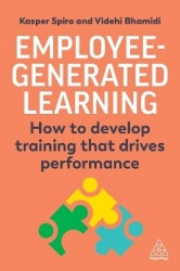 Employee-Generated Learning - How to develop training that drives performance