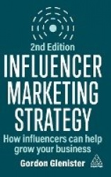 Influencer Marketing Strategy - How Influencers Can Help Grow Your Business