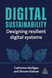 Digital Sustainability - Designing Resilient Digital Systems
