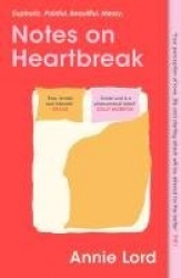 Notes on Heartbreak - The Must-Read Book by Vogue's Dating Columnist