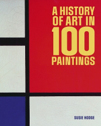 History of Art in 100 Paintings