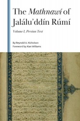 The Mathnawí of Jaláluʾddín Rúmí, Volume I