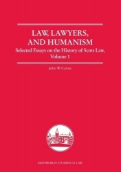 Law, Lawyers, and Humanism - Selected Essays on the History of Scots Law, Volume 1