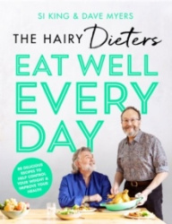 The Hairy Dieters’ Eat Well Every Day - 80 Delicious Recipes To Help Control Your Weight & Improve Your Health