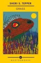 Grass - The Best of the SF Masterworks