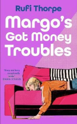 Margo's Got Money Troubles - the hilarious and unputdownable read to escape into this summer