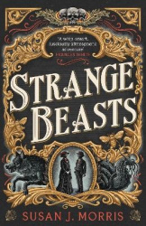 Strange Beasts - A thrilling gaslamp fantasy set in the worlds of Dracula and Sherlock Holmes