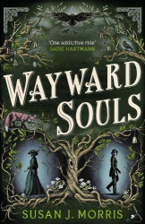 Wayward Souls - The lusciously atmospheric sequel to supernatural gaslamp mystery set in the worlds of Dracula and Sherlock Holm