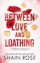 BETWEEN LOVE AND LOATHING - a dark romance from the #1 bestselling author and Tiktok sensation 2023 (the Hardy Billionaires seri