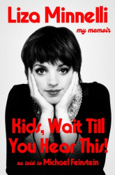 Kids, Wait Till You Hear This! - My Memoir - The instant #1 Sunday Times Bestselling Memoir from the Award-winning Star of Stage