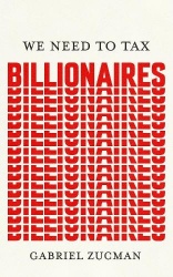 We Need to Tax Billionaires - 
