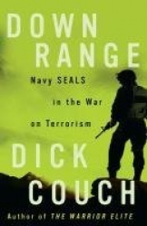 Down Range - Navy SEALs in the War on Terrorism
