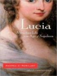 Lucia - A Venetian Life in the Age of Napoleon