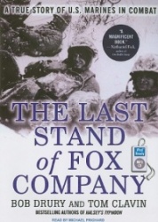 The Last Stand of Fox Company - A True Story of U.S. Marines in Combat