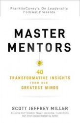 Master Mentors - 30 Transformative Insights from Our Greatest Minds
