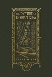 The Picture of Dorian Gray (The Gothic Chronicles Collection): Deluxe Edition