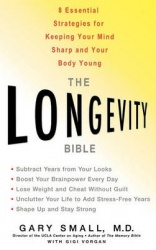 The Longevity Bible - 8 Essential Strategies for Keeping Your Mind Sharp and Your Body Young