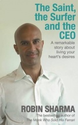 Saint, the surfer and the ceo - a remarkable story about living your hearts