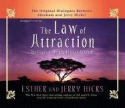 The Law of Attraction - The Basics of the Teachings of Abraham