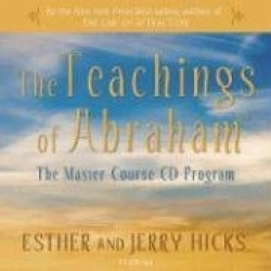 The Teachings Of Abraham - The Master Course CD Program