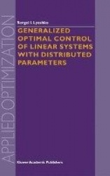 Generalized Optimal Control of Linear Systems with Distributed Parameters