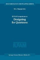 IUTAM Symposium on Designing for Quietness - Proceedings of the IUTAM Symposium held in Bangalore, India, 12–14 December 2000