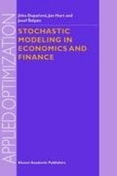 Stochastic Modeling in Economics and Finance