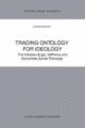 Trading Ontology for Ideology : The Interplay of Logic, Set Theory and Semantics in Quine’s Philosophy