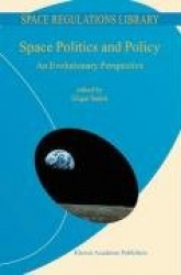 Space Politics and Policy - An Evolutionary Perspective