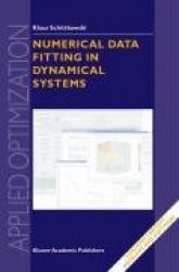 Numerical Data Fitting in Dynamical Systems : A Practical Introduction with Applications and Software