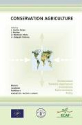 Conservation Agriculture - Environment, Farmers Experiences, Innovations, Socio-economy, Policy