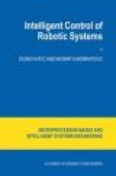 Intelligent Control of Robotic Systems