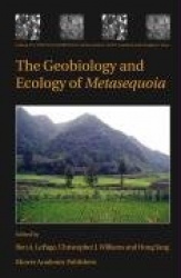 The Geobiology and Ecology of Metasequoia