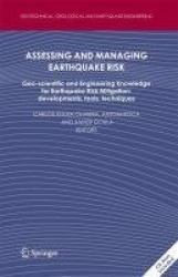 Assessing and Managing Earthquake Risk - Geo-scientific and Engineering Knowledge for Earthquake Risk Mitigation: developments, 