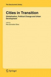 Cities in Transition - Globalization, Political Change and Urban Development