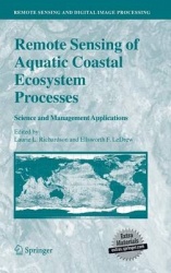 Remote Sensing of Aquatic Coastal Ecosystem Processes - Science and Management Applications
