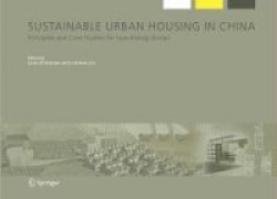 Sustainable Urban Housing in China : Principles and Case Studies for Low-Energy Design