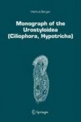 Monograph of the Urostyloidea (Ciliophora, Hypotricha)