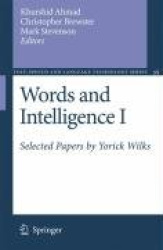 Words and Intelligence I - Selected Papers by Yorick Wilks